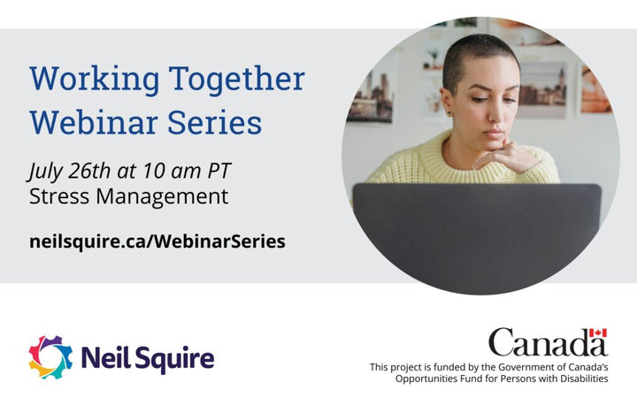 NEIL SQUIRE WORKING TOGETHER WEBINAR SERIES: STRESS MANAGEMENT July 26